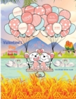 Image for Valentine&#39;s Day Coloring Book for Kids - A Very Cute Coloring Book for Little Kids with In Love Beautiful Animals Such as Lovely Bear, Penguin, Dog, Cat, and More.