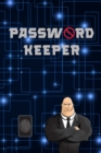 Image for Password Keeper : Save Your Logins and Passwords Safely Alphabetical Passwords Organizer Password Log Book Password Notebook Keeper Internet and Email Passwords