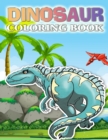 Image for Dinosaur Coloring Book : Coloring Book For Kids With Cute Dinosaurs for Kids, Boys &amp; Girls, Ages 4-8