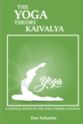 Image for A Critical Study on the Yoga Theory of Kaivalya
