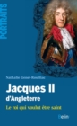 Image for Jacques II d&#39;Angleterre [electronic resource] : le roi qui voulut être saint / Nathalie Genet-Rouffiac.