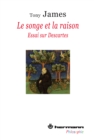Image for Le songe et la raison - Essai sur Descartes