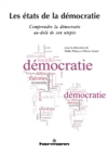 Image for Les etats de la democratie - Comprendre la democratie au-dela de son utopie