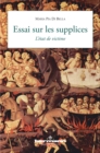 Image for Essai sur les supplices - L&#39;Etat de victime