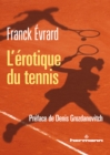 Image for L&#39;erotique du tennis