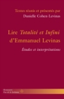 Image for Lire Totalite et Infini d&#39;Emmanuel Levinas - Etudes et interpretations