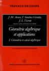 Image for Geometrie algebrique et applications : actes, vol. 1: Geometrie et calcul algebrique