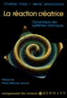 Image for La Reaction creatrice: Dynamique des systemes chimiques