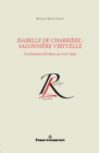 Image for Isabelle de Charriere : salonniere virtuelle: Un itineraire d&#39;ecriture au XVIIIe siecle