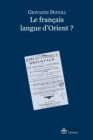 Image for Le français, langue d&#39;&#39;Orient ?