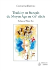 Image for Traduire en français du Moyen Âge au XXe siècle: Preface d&#39;Alain Rey