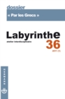 Image for Labyrinthe - n(deg)36 - &quot;Par les Grecs&quot;