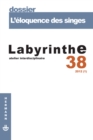 Image for Labyrinthe, n(deg)38: L&#39;eloquence des sieges