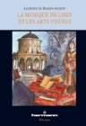 Image for La musique de Liszt et les arts visuels