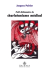 Image for Petit dictionnaire du charlatanisme medical