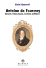 Image for Antoine de Fourcroy - Savant, franc-macon, homme politique