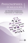 Image for Philosophies d&#39;ailleurs, tome 1: Les pensees indiennes, chinoises et tibetaines
