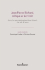 Image for Jean-Pierre Richard, critique et ecrivain: Suivi d&#39;un texte inedit de Jean-Pierre Richard :   Les sols du sens  