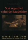 Image for Son regard et celui de Baudelaire