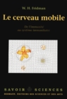 Image for Le Cerveau mobile: De l&#39;immunite au systeme immunitaire