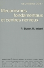 Image for Neurobiologie, vol. 1: Mecanismes fondamentaux et centres nerveux