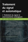Image for Traitement du signal et automatique, vol. 1: Traitement du signal et asservissements analogiques