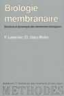 Image for Biologie membranaire: Structure et dynamique des membranes biologiques
