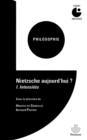 Image for Nietzsche aujourd&#39;hui ? Volume 1 : Intensites: Colloque de Cerisy (1972-07)
