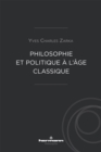 Image for Philosophie et politique a l&#39;age classique