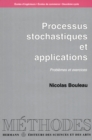 Image for Processus stochastiques et applications: Ecoles d&#39;ingenieurs, ecoles de commerce, deuxieme cycle