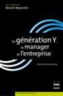Image for La Generation Y, Le Manager, L&#39;entreprise