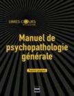 Image for Manuel de psychopathologie générale [electronic resource] : enfant, adolescent, adulte / Patrick Juignet.