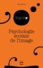 Image for Psychologie Sociale De L&#39;image