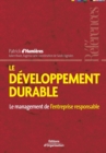 Image for Le developpement durable : Le management de l&#39;entreprise responsable