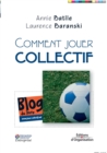 Image for Comment jouer collectif
