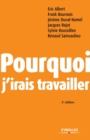 Image for Pourquoi j&#39;irais travailler