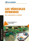 Image for Les véhicules hybrides [electronic resource] : des composants au système / François Badin.