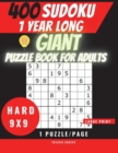 Image for 400 Hard Sudoku Puzzle Book for Adults with Solutions - 1 Year of Fun : Large Print Sudoku Puzzle Book for Advanced Players, Hard 9x9, 1 Print/page