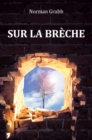 Image for Sur la breche: La vie de Rees Howells Nouvelle edition