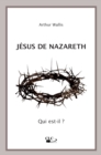 Image for Jesus de Nazareth: Qui est-il ?