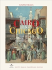 Image for Cairo in Chicago: Cairo Street at the World&#39;s Columbian Exposition of 1893