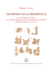 Image for Les Papyrus de la Mer Rouge II: Le Journal de Dedi et Autres Fragments de Journaux de Bord (Papyrus Jarf C, D, E, F, Aa)