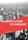 Image for Cosmopolitisme ou barbarie