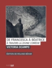 Image for De Francesca a Beatrice: A travers la Divine comedie