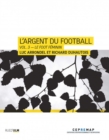 Image for L&#39;Argent du football - Vol. 3 - Le foot feminin