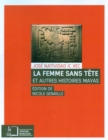 Image for La Femme sans tete - et autres histoires mayas