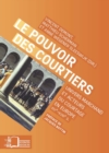 Image for Le Pouvoir des courtiers: Univers marchand et acteurs du courtage en Europe  (XIVe-XVIIIe s.)