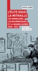 Image for L&#39;Elite sous la mitraille: Les Normaliens, les mathematiques et la Grande Guerre, 1900-1925