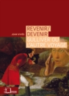 Image for Revenir/devenir - Gulliver ou l&#39;autre voyage