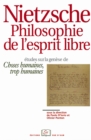Image for Nietzsche. Philosophie de l&#39;esprit libre